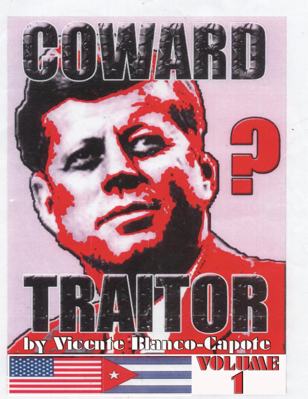 Portada del volumen 1 de Coward or Traitor?, de Vicente Blanco-Capote